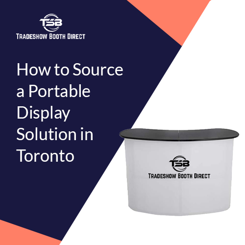 Portable display solutions Toronto