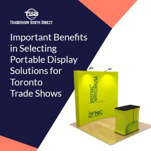 Portable Display Solutions Toronto Tradeshow Booth Direct