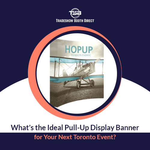 Pull-Up Display Banners Toronto