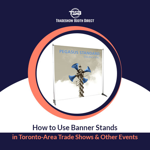 Banner Stand Toronto
