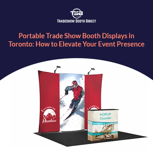 Portable Trade Show Booth Displays Toronto