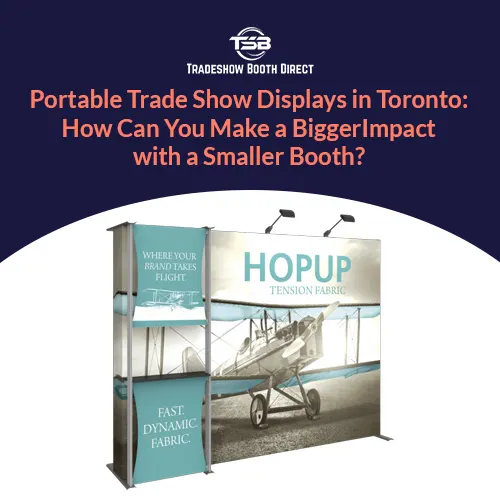 Portable Trade Show Displays Toronto